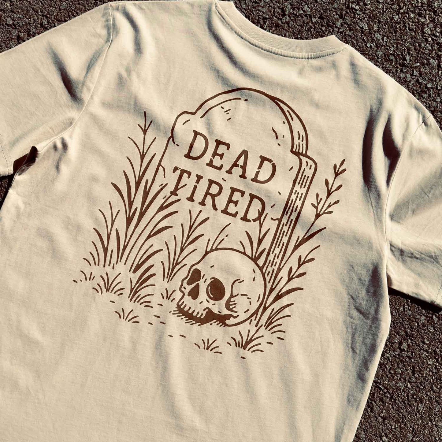 DEAD TIRED - T-SHIRT