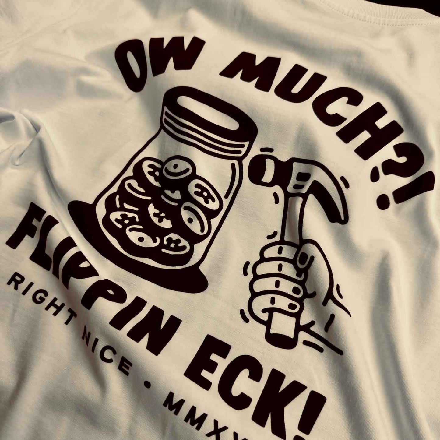 OW MUCH?! - T-SHIRT