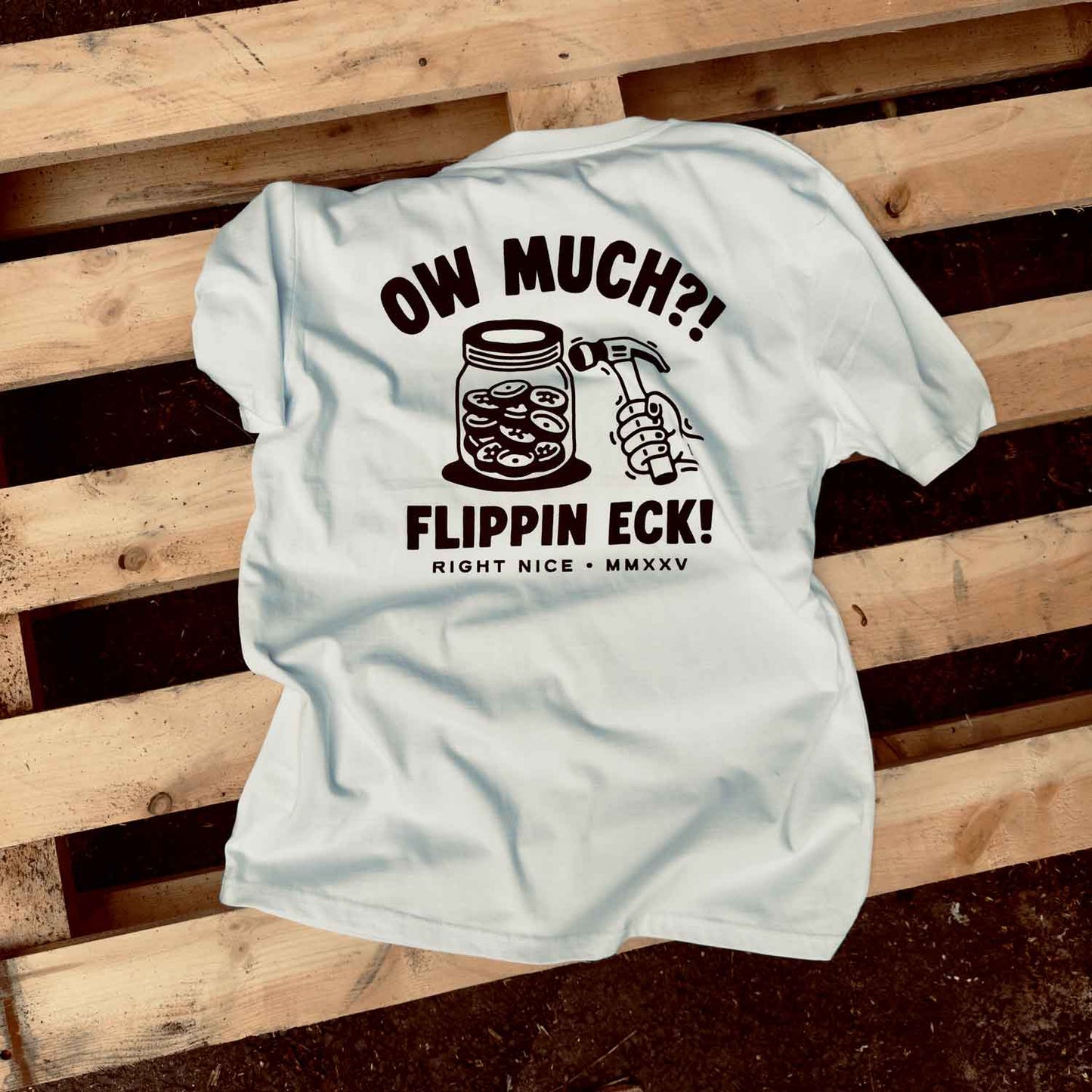 OW MUCH?! - T-SHIRT